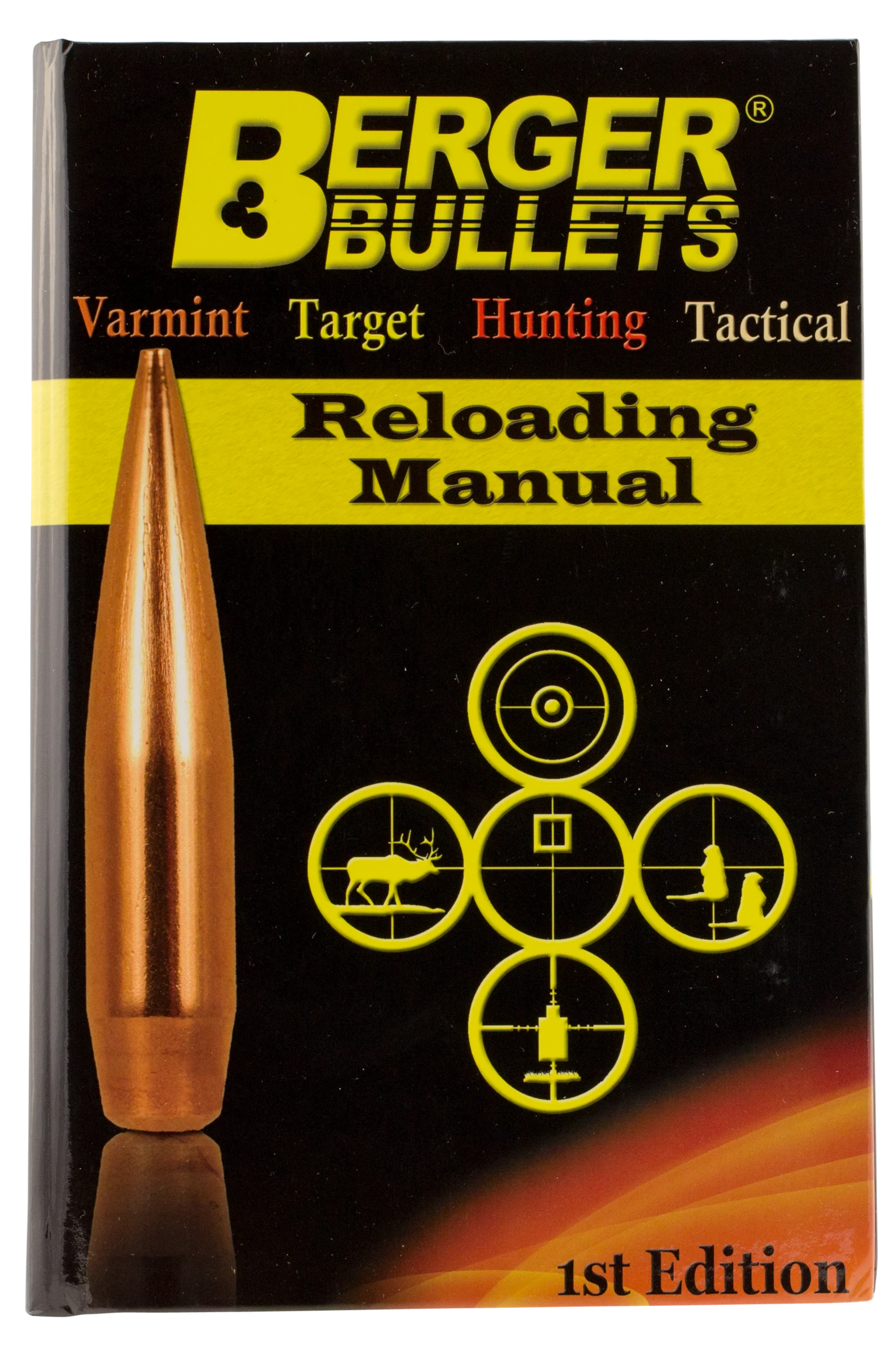 Berger Bullets Reloading Manual, 1st Edition Rifle Data Guide for Centerfire Cartridges 11111